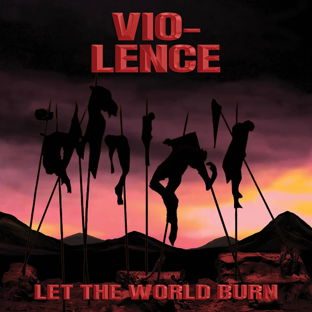 【CD】Vio-lence《Let the World Burn》