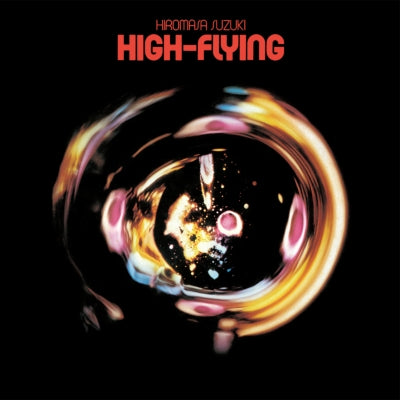 【日版黑膠】鈴木宏昌 Hiromasa Suzuki《High Flying》橘膠