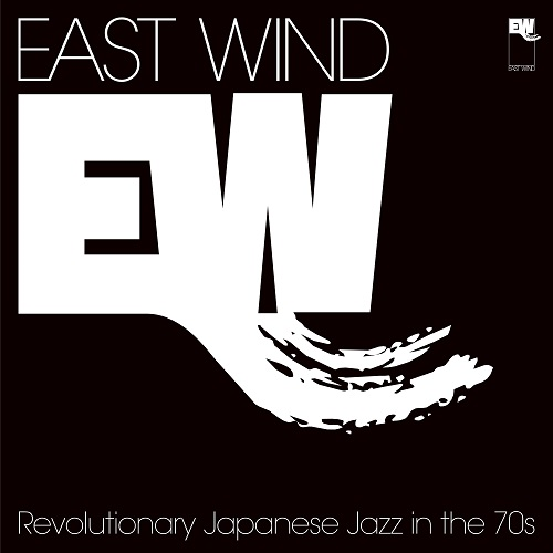 【日版CD】《East Wind: Revolutionary Japanese Jazz in the 70s》SHM-CD