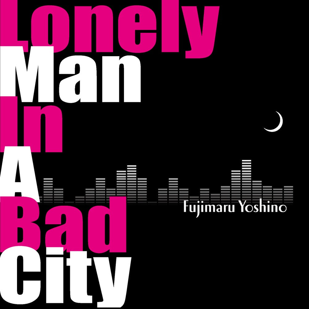 【日版CD】芳野藤丸《Lonely Man In A Bad City》