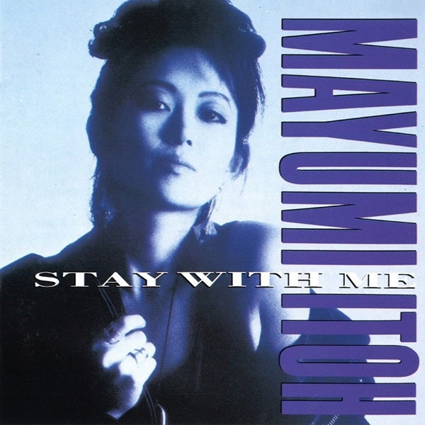 【日版黑膠】伊東真由美《STAY WITH ME -恋人のいる時間-》CITY POP 松原みき