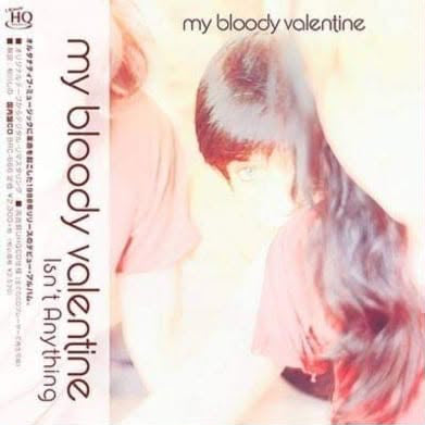 【日版CD】My Bloody Valentine《Isn't Anything》