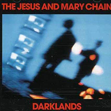 【預購】The Jesus And Mary Chain ‎– Darklands