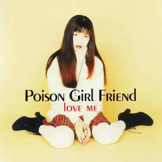 【日版CD】POiSON GiRL FRiEND《LOVE ME》