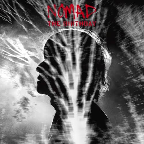 【日版CD】The Birthday《NOMAD》