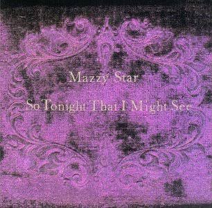 【CD】Mazzy Star《So Tonight That I Might See》