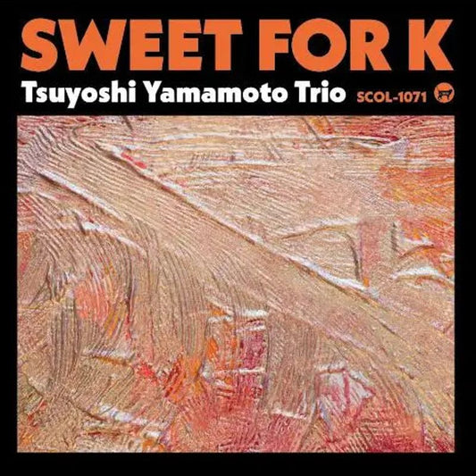 【日版CD】山本剛トリオ《Sweet For K》
