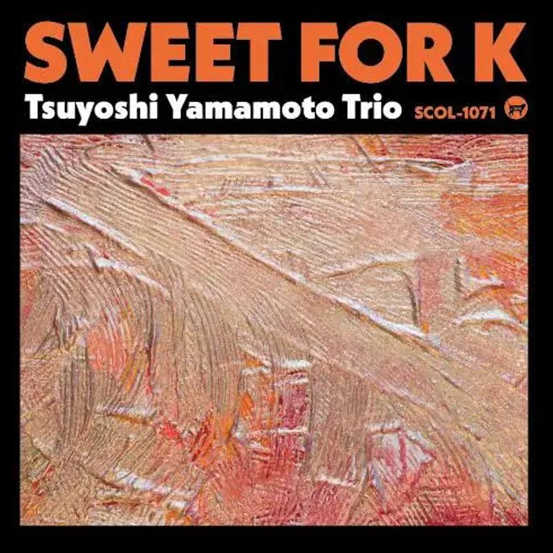【日版CD】山本剛トリオ《Sweet For K》