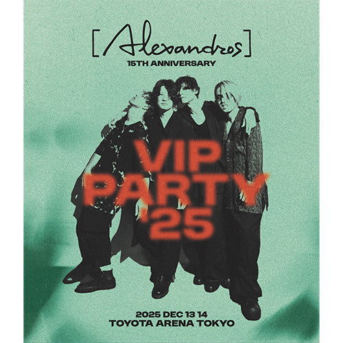 【日版BD】[Alexandros] 15th Anniversary VIP PARTY ’25 初回限定盤